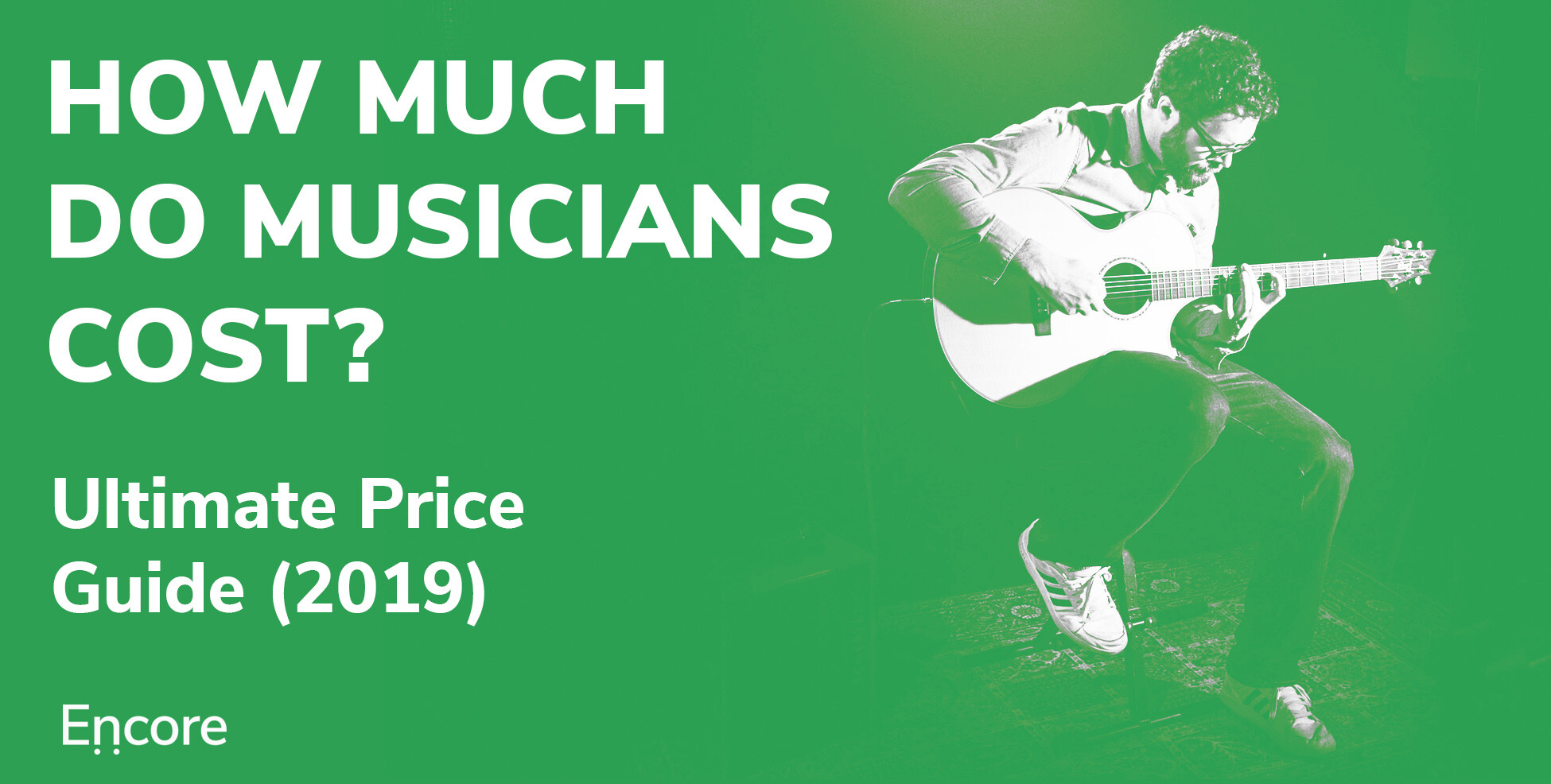 How much do musicians cost? 2019 Encore Blog